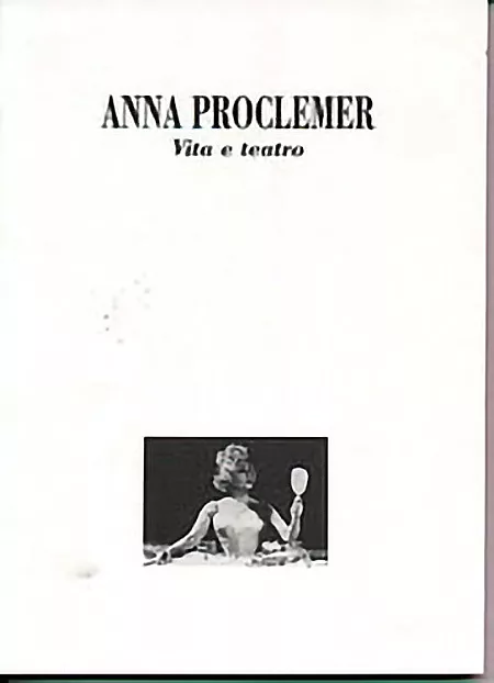 Anna Proclemer. Vita e teatro