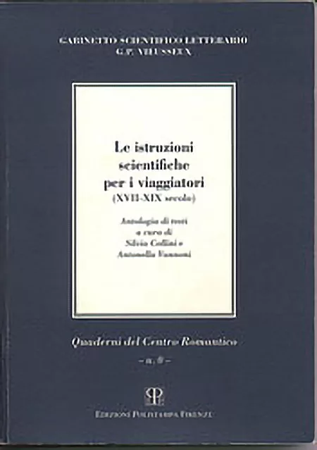 Le istruzioni scientifiche per i viaggiatori (XVII-XIX secolo). Antologia di testi