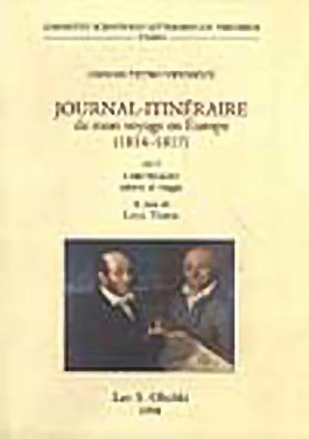 GIOVAN PIETRO VIEUSSEUX, Journal-Itinéraire de mon voyage en Europe pendant les années 1814, 1815, 1816 et 1817, pour les Intérêts de Senn, Guebhard et C. de Livourne