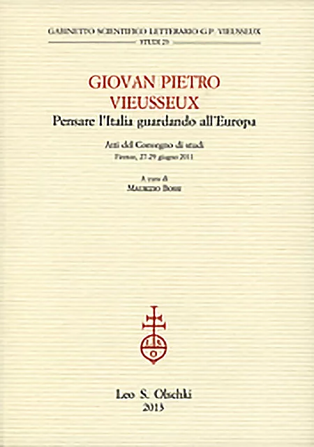 Giovan Pietro Vieusseux. Pensare l'Italia guardando all'Europa