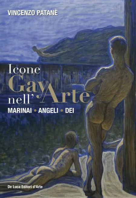 Icone gay nell’arte. Marinai Angeli Dei