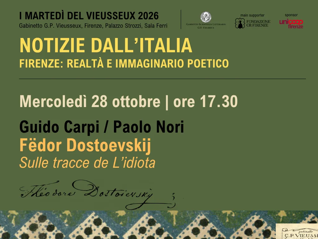 Notizie dall&rsquo;Italia. Firenze: realt&agrave; e immaginario poetico | Guido Carpi e Paolo Nori / F&Euml;DOR DOSTOEVSKIJ